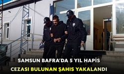 Samsun Bafra’da 5 Yıl Hapis Cezası Bulunan Şahıs Yakalandı
