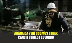 Adana’da Yeni Doğmuş Bebek Cansız Şekilde Bulundu
