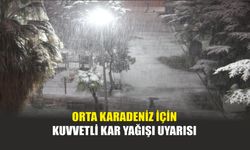 Orta Karadeniz İçin Kuvvetli Kar Yağışı Uyarısı