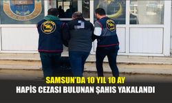 Samsun'da 10 Yıl 10 Ay Hapis Cezası Bulunan Şahıs Yakalandı