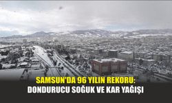 Samsun'da 96 Yılın Rekoru: Dondurucu Soğuk ve Kar Yağışı