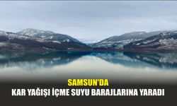 Samsun'da Kar yağışı İçme Suyu Barajlarına Yaradı