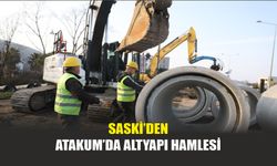 SASKİ’den Atakum’da Altyapı Hamlesi