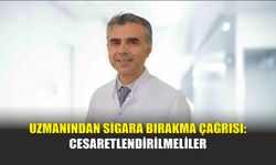 Uzmanından Sigara Bırakma Çağrısı: Cesaretlendirilmeliler