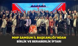 MHP Samsun İl Başkanlığı’ndan Birlik ve Beraberlik İftarı