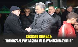Başkan Kurnaz: "Ramazan, Paylaşma ve Dayanışma Ayıdır"