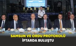 Samsun ve Ordu protokolü iftarda buluştu