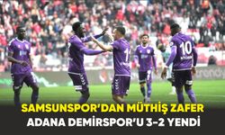 Samsunspor’dan Müthiş Zafer: Adana Demirspor’u 3-2 Yendi