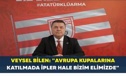 Veysel Bilen: "Avrupa kupalarına katılmada ipler bizim elimizde"