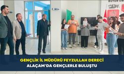 Gençlik İl Müdürü Feyzullah Dereci Alaçam'da Gençlerle Buluştu