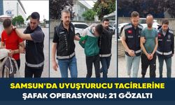 Samsun’da uyuşturucu tacirlerine şafak operasyonu: 21 gözaltı