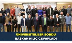 Üniversiteliler Sordu Başkan Kılıç Cevapladı