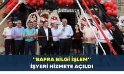 ''Bafra Bilgi İşlem'' İşyeri Hizmete Açıldı