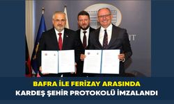 Bafra ve Ferizaj Resmen Kardeş Şehir Oldu!
