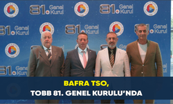 Bafra TSO, TOBB 81. Genel Kurulu’nda
