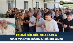 Fehmi Bülbül Dualarla Son Yolculuğuna Uğurlandı