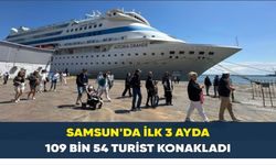 Samsun’da ilk 3 ayda 109 bin 54 turist konakladı
