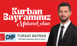 CHP Bafra Meclis Üyesi Turgay Bayrak'tan Kurban  Bayramı Mesajı