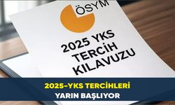 2025-YKS tercihleri yarın başlıyor
