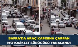 Bafra’da Araç Kapısına Çarpan Motosiklet Sürücüsü Yaralandı