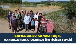 Üreticiler tepkili; Bafra’da su kanalı taştı, mahsuller sular altında