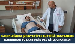 Samsun’da karın ağrısı şikayetiyle gittiği hastanede karnından 30 santimlik dev kitle çıkarıldı