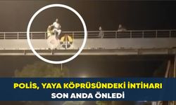 Samsun’da polis,  köprüdeki intiharı son anda önledi