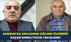 Samsun’da amcasının oğlunu öldürüp kaçan emekli polis yakalandı
