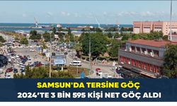 Samsun’da tersine göç: 2024’te 3 bin 595 kişi net göç aldı