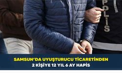 Samsun’da uyuşturucu ticaretinden 2 kişiye 12 yıl 6 ay hapis