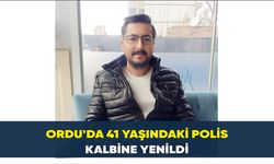 Ordu'da 41 yaşındaki polis kalbine yenildi