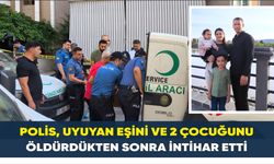 Polis eşi tarafından uykuda öldürülen anne ve 2 çocuğu son yolculuğuna uğurlandı