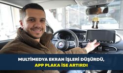 Multimedya ekran işleri düşürdü, APP plaka ise artırdı