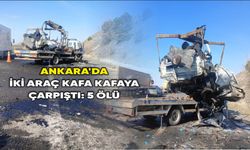 Ankara'da iki araç kafa kafaya çarpıştı: 5 ölü