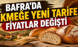 Bafra’da Ekmeğe Zamlı Tarife: Fiyatlar Değişti