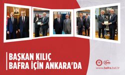 BAŞKAN KILIÇ BAFRA İÇİN ANKARA’DA; Kapıkaya Festivali'ne Davet