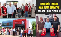 Hacı Nail Taşkın Kan Alma Birimi'ne Anlamlı Aile Ziyareti