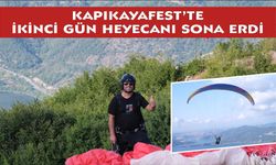 KAPIKAYAFEST’TE İKİNCİ GÜN HEYECANI SONA ERDİ