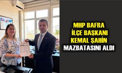 MHP Bafra İlçe Başkanı Kemal Şahin Mazbatasını Aldı