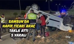 Samsun'da hafif ticari araç takla attı: 5 yaralı