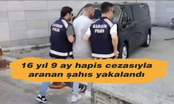 Samsun'da 16 yıl 9 ay hapis cezasıyla aranan şahıs yakalandı