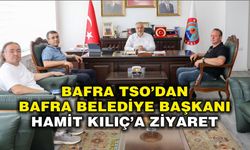 Bafra TSO’dan Bafra Belediye Başkanı Hamit Kılıç’a Ziyaret