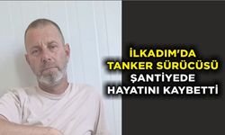 İlkadım'da tanker sürücüsü şantiyede hayatını kaybetti