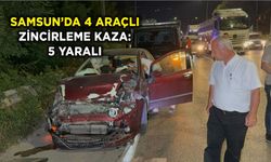 Samsun'da 4 araçlı zincirleme kaza: 5 yaralı