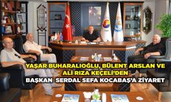 Yaşar Buharalıoğlu, Bülent Arslan ve Ali Rıza Keçeli’den Başkan Serdal Sefa Kocabaş’a Ziyaret