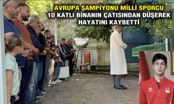 Avrupa şampiyonu milli sporcu 10 katlı binanın çatısından düşerek hayatını kaybetti