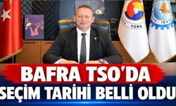 Bafra TSO’da seçim tarihi belli oldu!