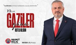 BAŞKAN HAMİT KILIÇ; kahraman gazilerimiz, tarihimizin en büyük gurur ve onur timsalleridir