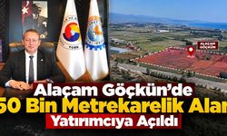 Başkan Serdal Sefa Kocabaş: “Alaçam Göçkün Genişleme Alanı Yatırımcılarımız İçin Önemli Bir Fırsat”