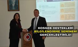 KOSGEB Destekleri Bilgilendirme Semineri Gerçekleştirildi